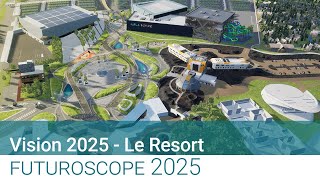 Futuroscope Vision 2025  Le Resort [upl. by Zelle]