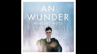 Wincent Weiss  An Wunder Audio [upl. by Milli]