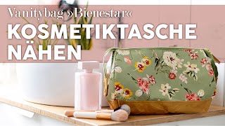 Kosmetiktasche nähen – Vanitybag Bienestar Step by Step [upl. by Jordanson498]