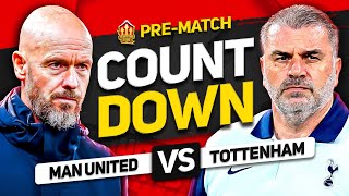 MAN UNITED vs TOTTENHAM Countdown To Kick Off [upl. by Atelahs779]