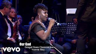 Yvonne May  VaShawn Mitchell Presents  Our God feat Yvonne May Live [upl. by Aivalf234]