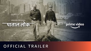 Paatal Lok पाताल लोक  Official Trailer  Amazon Original  15th May 2020 [upl. by Sheya]