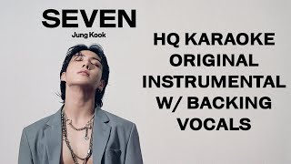 정국 Seven HQ Karaoke  Instrumental  Backing vocals  Jung Kook feat Latto [upl. by Oivat516]