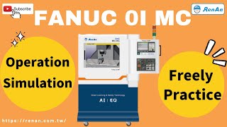 CNC Training SimulatorvideoFanuc 0i MC 【RenAn Soft】 [upl. by Annoet]