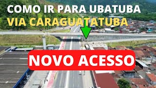 Informações de como ir para Ubatuba quando chegar em Caraguatatuba via Rodovia dos Tamoios [upl. by Angelique]