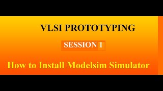 How to install Modelsim Software and How to download Modelsim Free software [upl. by Ynnad]