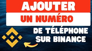 Comment ajouter un numéro de téléphone sur Binance [upl. by Langham]