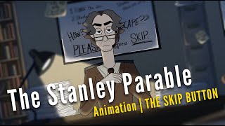 The Skip Button  The Stanley Parable  Animation [upl. by Sylvie194]