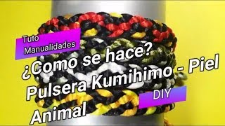 Como hacer pulsera Kumihimo  piel de animales Tuto Manualidades  DIY [upl. by Lupe164]