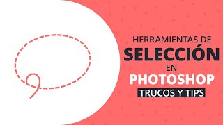 Herramientas de Selección en Photoshop Trucos y Tips [upl. by Yaner311]