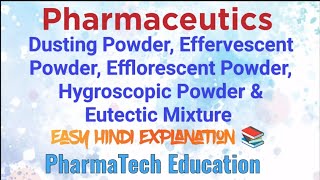 Dusting Effervescent Efflorescent Hygroscopic Powders amp Eutectic Mixture  PharmaceuticsBPharm [upl. by Hsara]