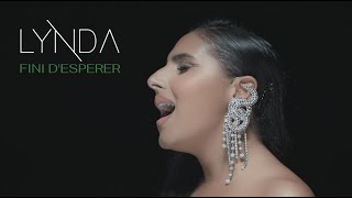 Lynda  Fini despérer Clip officiel [upl. by Eimmas]