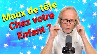 Apprenez à soulager les maux de tête de votre enfant avec vos mains 🖐️ [upl. by Twyla]