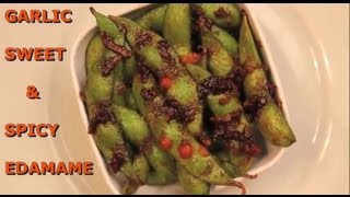 Garlic Sweet amp Spicy Edamame  Ep3 [upl. by Eerbua]