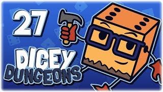 Lets Play Dicey Dungeons  Inventor Elimination Round Episode  Part 27  Full Release Gameplay HD [upl. by Pentheam]