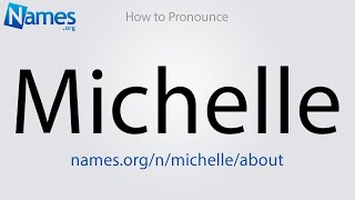 How to Pronounce Michelle [upl. by Jung335]