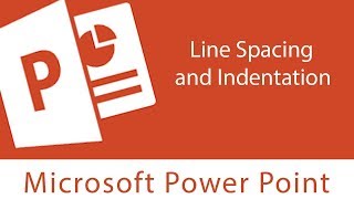 Powerpoint  Line Spacing and Indentation [upl. by Ebby]