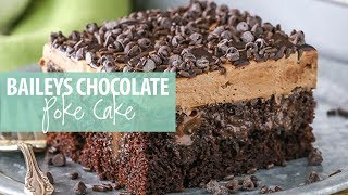 Baileys Chocolate Poke Cake [upl. by Enajiram740]