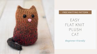 Easy Flat Knit Plush Cat Knitting Pattern [upl. by Travus]