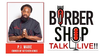 Barber Shop Talk Live  With Special Guest PJ Ware [upl. by Justin711]