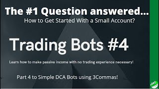 3COMMAS SIMPLE TRADING BOT TUTORIAL 4  HOW TO START WITH A SMALL ACCOUNT [upl. by Amadus]