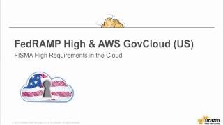 FedRAMP High amp AWS GovCloudUS Meet FISMA High Requirements [upl. by Aubert]