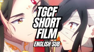 Heaven Official’s BlessingTGCF Short Film English Subtitles [upl. by Nairdna]