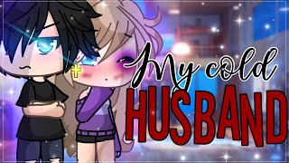 My cold husband  GachaLife MiniMovie  GLMM [upl. by Nahallac258]