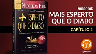 Mais Esperto Que o Diabo  Napoleon Hill Capítulo 02 Audiobook em Português [upl. by Roux977]