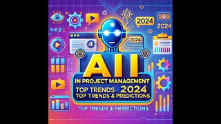 The Future of AI in Project Management Key Trends amp Predictions for 2024  Anusha Dhulipala [upl. by Carol475]