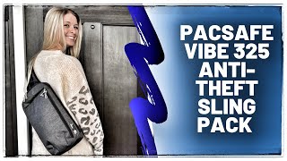 Is This the Best AntiTheft Sling Pack Pacsafe Vibe 325 Unboxing amp Review [upl. by Menard]