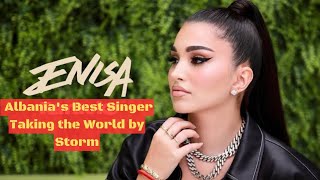 Enisa Nikaj Albanias Best Singer Taking the World by Storm enisa singer [upl. by Dilaw800]