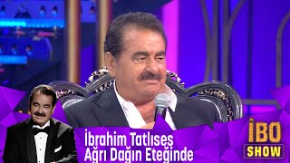 İbrahim Tatlıses  Ağrı Dağın Eteğinde [upl. by Kolodgie]