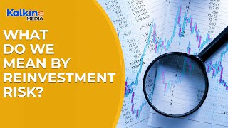 What do we mean by Reinvestment Risk [upl. by Debee]