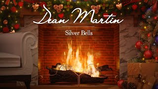 Dean Martin  Silver Bells Fireplace Video  Christmas Songs [upl. by Preuss]