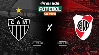 ATLÉTICO MG X RIVER PLATE AO VIVO  LIBERTADORES 2024  DIRETO DA ARENA MRV [upl. by Verne]