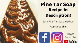 Pine Tar Soap RECIPE included Easier than you might think [upl. by Ralina]