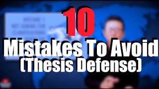 10 Mistakes to Avoid When Defending Your Thesis Dont Make My Mistakes [upl. by Irrac590]