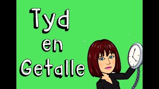 Tyd en getalle  Time and numbers  Afrikaans FAL [upl. by Suiddaht159]