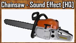 Chainsaw  Sound Effect HQ [upl. by Errecart825]