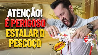 QUAL O PERIGO DE ESTALAR O PESCOÇO I Episódio 8  Fisioprev com Guilherme Stellbrink [upl. by Scrivenor]