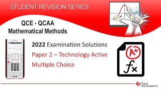 2022 QCEQCAA Exam Solutions Mathematical Methods  Tech Active Multiple Choice  TINspire CX II [upl. by Dnalyr837]