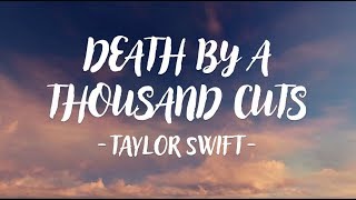 Taylor Swift  Death By A Thousand Cuts Lyric Video [upl. by Enilram229]