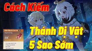 Genshin Impact  Cách Kiếm Thánh Dị Vật 5 Sao Hoàng Kim Sớm amp Tất Cả Cách Kiếm Thánh Dị Vật 5 Sao [upl. by Constantino]