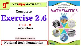 Exercise 26 Class 9 Maths New Book  National Book Foundation Maths  Unit 2  Logarithm [upl. by Mecke]