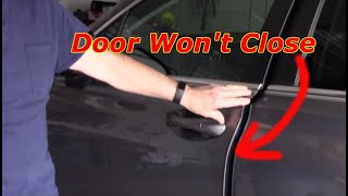 How To Fix A Car Door That Wont Close Or Latch [upl. by Tilden]