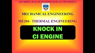 Knock in CI Engine  KTU  ME 204 Thermal Engineering  Module 5  Part 5 [upl. by Zillah]