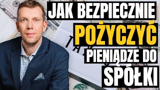 Pożyczasz Pieniądze do Spółki – Zadbaj o Safe Harbour [upl. by Corty]