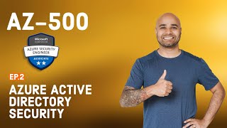 AZ500 Exam EP 02 Azure AD Security [upl. by Kunz]