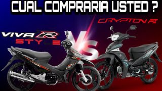 CRYPTON FI VS  VIVA R STYLE  COMPARATIVA CUAL COMPRARIA USTED 🤔 [upl. by Yboj]